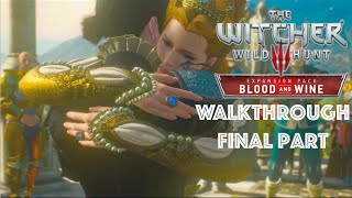 Witcher 3 Blood and Wine Walkthrough Final Part Best Ending Triss Romance [upl. by Antebi]