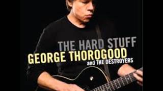 GEORGE THOROGOOD amp THE DESTROYERS US  Rock Party [upl. by Atinuhs]