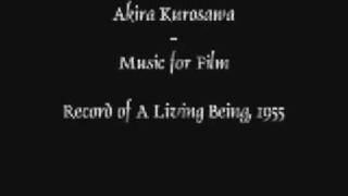 Akira KurosawaMusic for Film Record of A Living Being [upl. by Farmer]