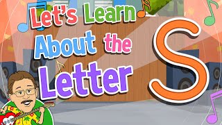 Lets Learn About the Letter S  Jack Hartmann Alphabet Song [upl. by Chandler]