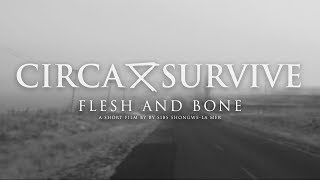 Circa Survive  Flesh and Bone Official Music Video [upl. by Somisareg]