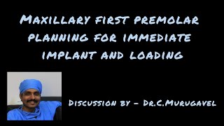 Maxillary first premolar planning for immediate implant and loading [upl. by Tnomal]