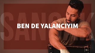 Sancak  Ben de Yalancıyım feat Rapozof [upl. by Ahsratal973]