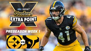 Recap of Steelers Preseason Week 1 loss to Texans  Steelers Extra Point [upl. by Amary]