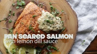 Pan Seared Salmon Recipe with Lemon Butter Sauce [upl. by Yasmin]