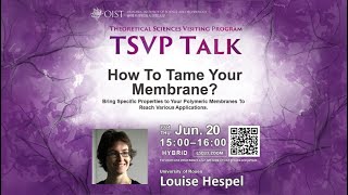 Louise Hespel  How To Tame Your Membrane TSVP Talk at OIST [upl. by Leelaj]