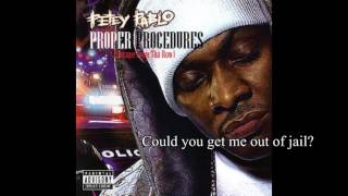 Petey Pablo  Get me out of jail LYRIC VIDEO [upl. by Suiravad455]