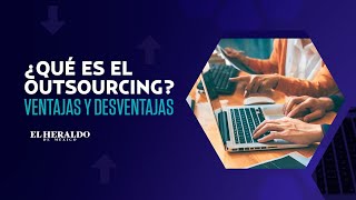 TeLoExplicamos  Outsourcing Qué es cómo funciona ventajas y desventajas [upl. by Emalia183]