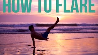 Learn How To Flare  Power Move Basics  Beginner Breaking Tutorial [upl. by Gower303]