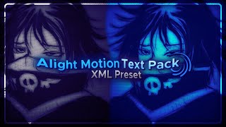 Alight Motion Text Pack \  XML preset [upl. by Navetse]