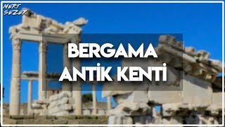 ÖLÜMÜN UĞRAMADIĞI ŞİFAHANE l Bergama Antik Kenti l [upl. by Acnalb]