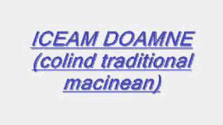 Iceam Doamnecolind macinwmv [upl. by Aicatsan]