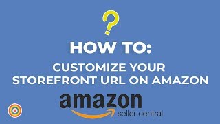 How to Customize Your Storefront URL in Amazon Seller Central  Ecommerce Tutorials [upl. by Minsk126]