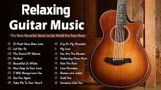 Top 50 Beautiful Instrumental Guitar Love Songs  Romantic Melodies for Soulful Peace [upl. by Azial]