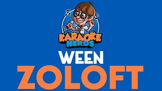 Ween  Zoloft Karaoke [upl. by Consolata816]