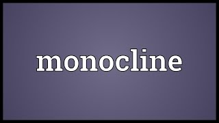 Monocline Meaning [upl. by Farly]