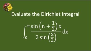 Solving Dirichlet integral using Dirichlet kernel Mis 1809 [upl. by Hudis]