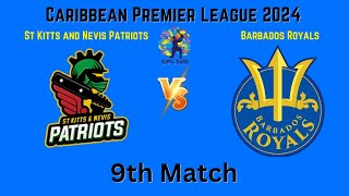 🔴 CPL LIVE  St Kitts and Nevis Patriots vs Barbados Royals Match  CPL 2024 [upl. by Haidej]