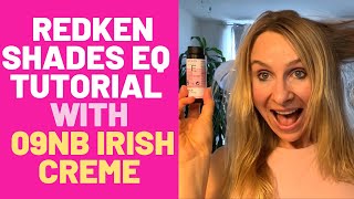 Redken Shades EQ Tutorial with 09NB Irish Creme [upl. by Ydal]