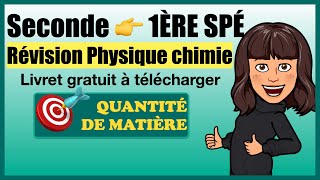 Révision Seconde  Rentrée en 1ère Physique chimie  quantité de matière [upl. by Wilie]