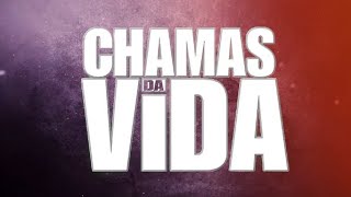 Chamas da Vida  Abertura Remake [upl. by Golightly972]