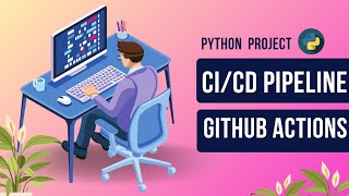 Integrating CICD Pipeline in Python Project with GitHub Actions 🚀  HandsOn Tutorial [upl. by Sesmar76]