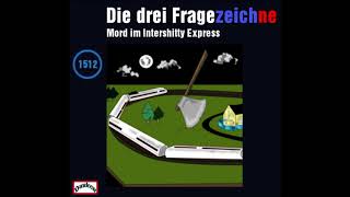 Die drei Fragezeichne  Mord im Intershitty Express  Folge 1512 Detektiv Hörspiel [upl. by Liuqa121]