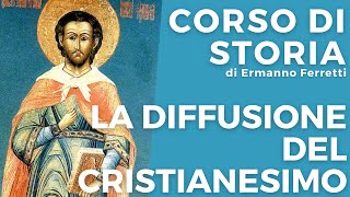 La diffusione del cristianesimo [upl. by Singhal]