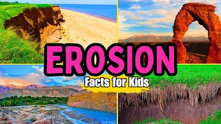 What is Erosion Facts For Kids [upl. by Notsa]