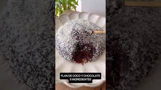 FLAN de COCO y CHOCOLATE con 5 INGREDIENTES shorts recetas [upl. by Neeven]