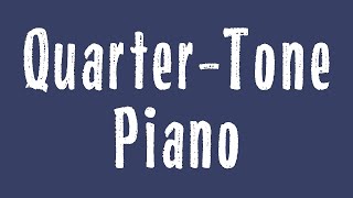 QuarterTone Piano in Charles Ives Symphony No 4 [upl. by Ayor]