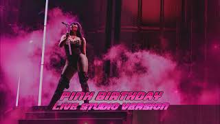 Pink Birthday Live Studio Version  Nicki Minaj [upl. by Nnyllaf26]