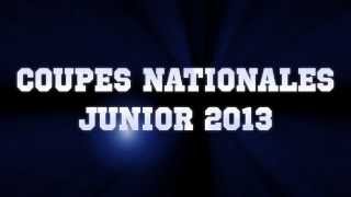 Coupes Nationales junior 2013  la bande annonce [upl. by Dopp]