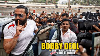 Bobby Deol Gets EMOTIONAL after Watching LIVE Public Reaction at Gaiety Galaxy Bandra  FULL VIDEO [upl. by Kacie]