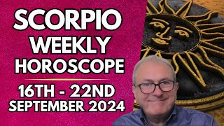 Scorpio Horoscope  Weekly Astrology 16th to 22nd September 2024 [upl. by Lovel]