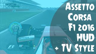 Assetto Corsa  F1 2016 HUD  TV Style 1 [upl. by Carpet150]