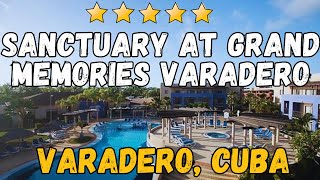 Sanctuary At Grand Memories Varadero  Cuba AllInclusive Resort [upl. by Artinahs]