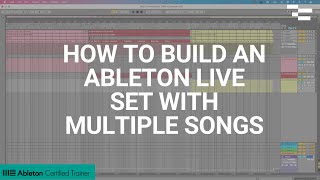 How to build an Ableton Live Set with multiple songs [upl. by Ellac]