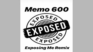 Exposing Me feat King Von  Remix  Memo 600 HQ [upl. by Verada]