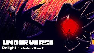 Underverse OST  Relight XGasters Theme 2 [upl. by Yllet]