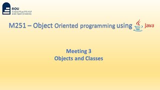 M251 Meeting 3  ObjectOriented Programming using Java  شرح بالعربي [upl. by Nealson474]