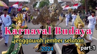 KARNAVAL BUDAYA KECAMATAN JENGGAWAH jember Selatan 2024 [upl. by Alyakcim]