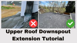 Upper Roof Downspout Extension Tutorial [upl. by Aivilys]