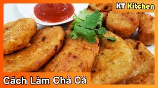 Cách Làm Chả Cá Dai và Giòn Từ Cá Tilapia  Fried Fish Cake Recipe  KT Food [upl. by Sehcaep]