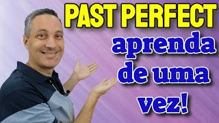 PAST PERFECT Quando e Como Usar [upl. by Rosenstein]