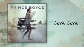 Prince Roycecuchi cuchi [upl. by Gibby]