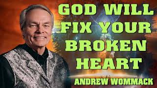 Andrew Wommack Ministries 2023  God Will Fix Your Broken Heart [upl. by Nitsew]