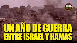 Un año de guerra entre Israel y Hamas ¿Qué ha pasado  𝗠𝘂𝗻𝗱𝗼 𝗲𝗻 𝗖𝗿𝗶𝘀𝗶𝘀 7 [upl. by Camella244]