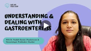 Understanding Gastroenteritis with Dr Vaidehi Dande [upl. by Ardie]