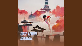 urip lewih berkah [upl. by Aeikan959]